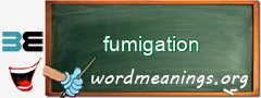 WordMeaning blackboard for fumigation